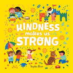 Kindness Makes Us Strong