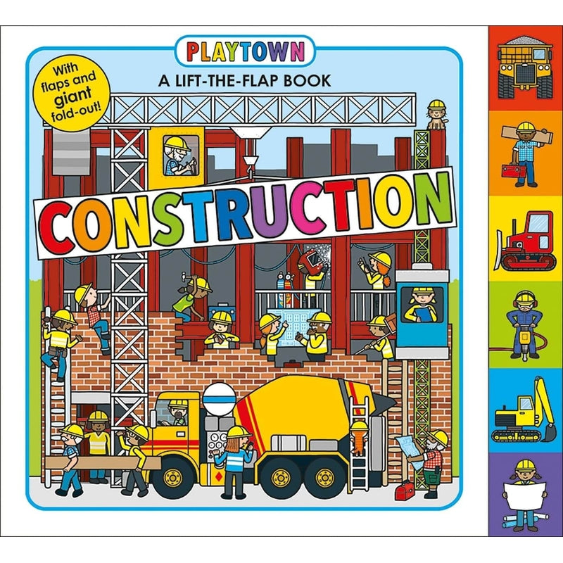 Playtown: Construction: A Lift-The-Flap Book