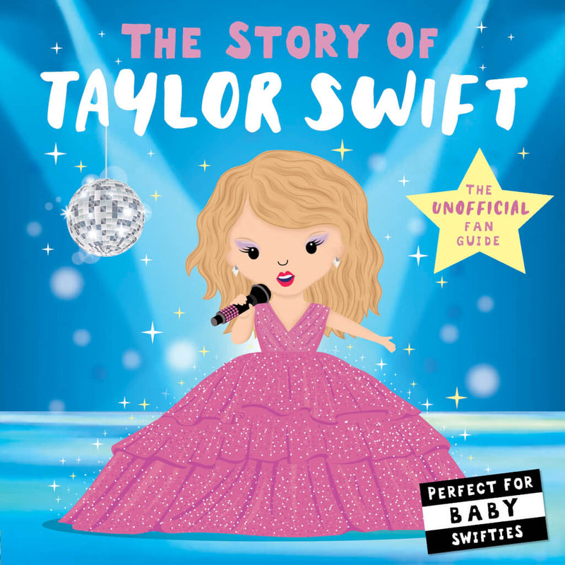 Books Story of Taylor Swift, The